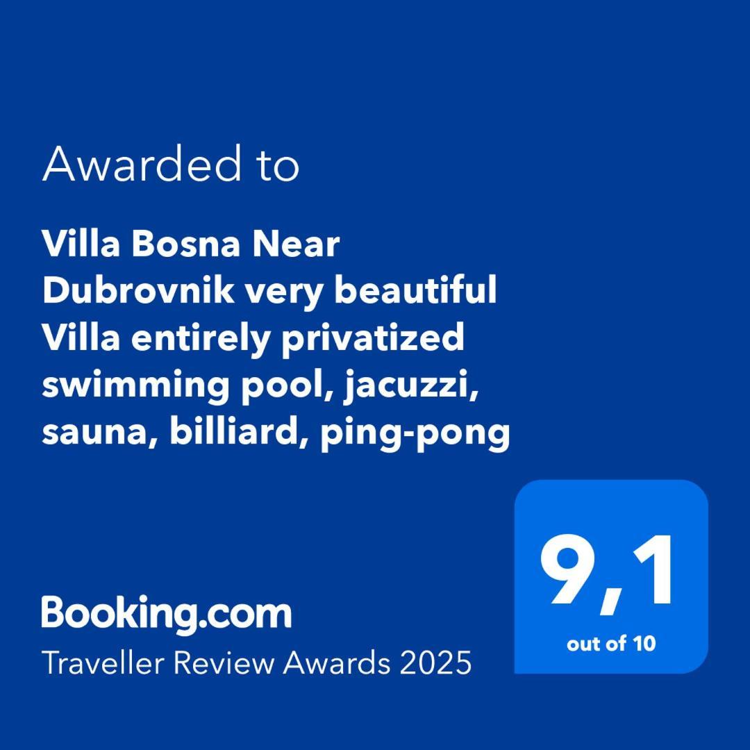 Villa Bosna Near Dubrovnik Very Beautiful Villa Entirely Privatized Swimming Pool, Jacuzzi, Sauna, Billiard, Ping-Pong Ivanica 外观 照片